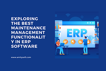 Elevate Your Operations: Exploring the Best Maintenance Management Functionality in ERP Software for Chennai Businesses