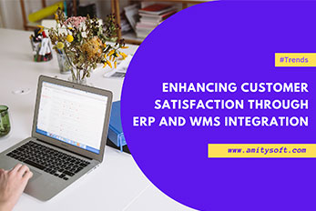 Enhancing Customer Satisfaction through ERP and WMS Integration