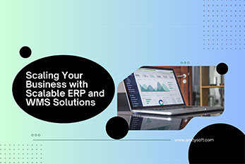 Scaling Your Business with Scalable ERP and WMS Solutions