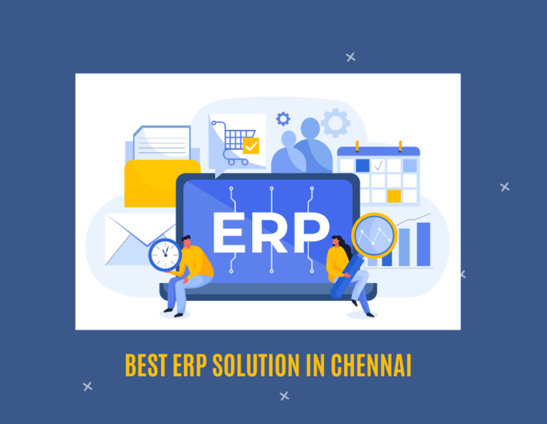 Navigating Business Efficiency: Exploring Chennai’s Premier ERP Solution by Amitysoft Technologies